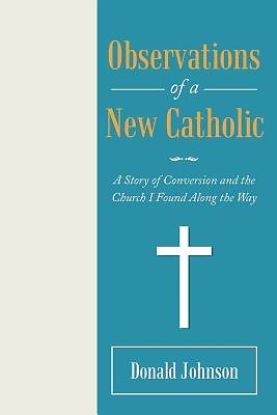 Picture of Observations of a New Catholic