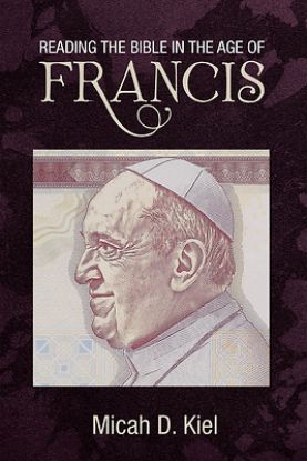Picture of Reading the Bible in the Age of Francis