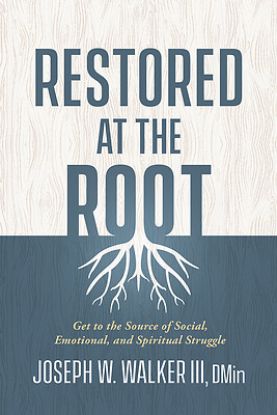 Picture of Restored at the Root