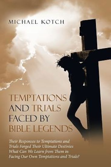 Picture of Temptations and Trials Faced by Bible Legends
