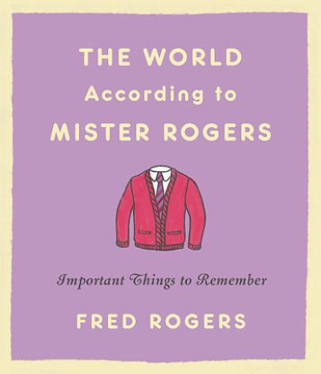 Picture of The World According to Mister Rogers