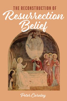 Picture of The Reconstruction of Resurrection Belief
