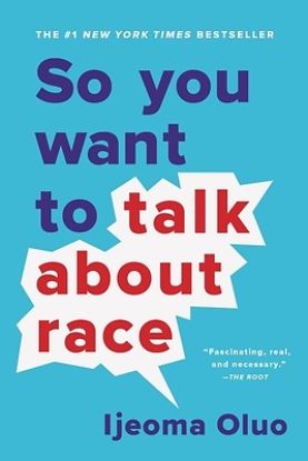 Picture of So You Want to Talk about Race