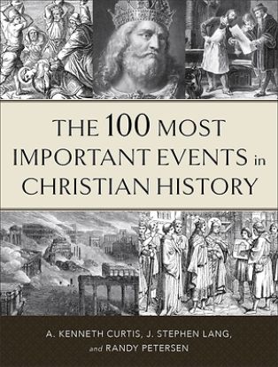 Picture of The 100 Most Important Events in Christian History