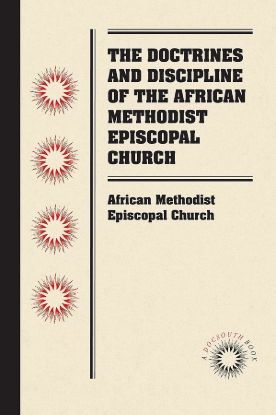 Picture of The Doctrines and Discipline of the African Methodist Episcopal Church