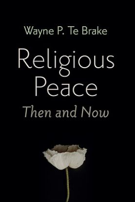 Picture of Religious Peace, Then and Now