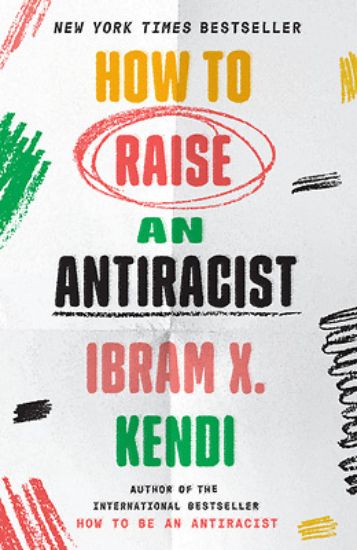 Picture of How to Raise an Antiracist
