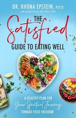 Picture of The Satisfied Guide to Eating Well: A Healthy Plan for Your Spiritual Journey Toward Food Freedom
