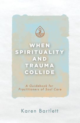 Picture of When Spirituality and Trauma Collide