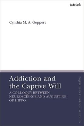 Picture of Addiction and the Captive Will
