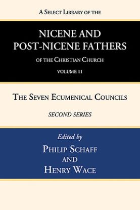 Picture of A Select Library of the Nicene and Post-Nicene Fathers of the Christian Church, Second Series, Volume 11