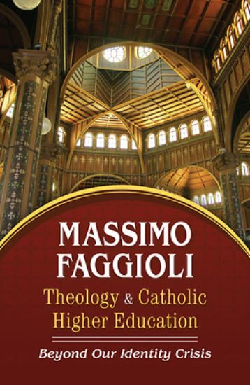 Picture of Theology and Catholic Higher Education