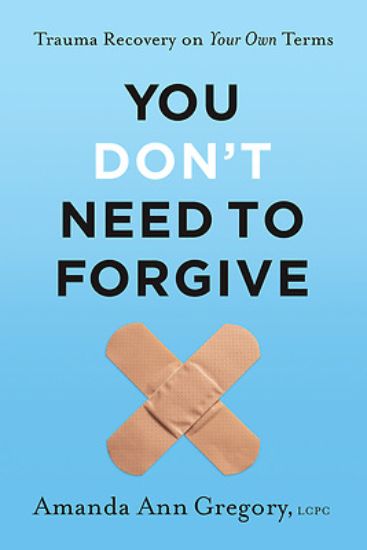 Picture of You Don't Need to Forgive