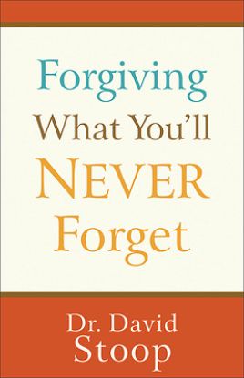 Picture of Forgiving What You'll Never Forget