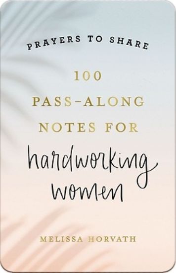 Picture of 100 Pass-Along Notes for Hardworking Women