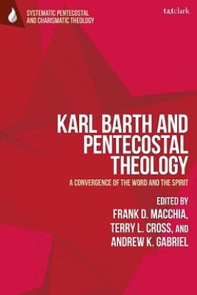 Picture of Karl Barth and Pentecostal Theology
