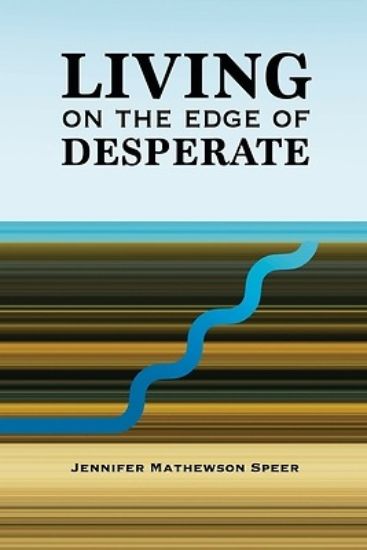 Picture of Living on the Edge of Desperate