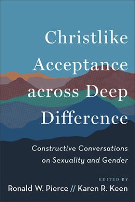 Picture of Christlike Acceptance Across Deep Difference