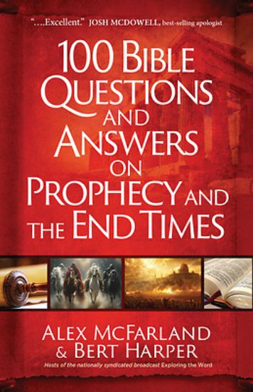 Picture of 100 Bible Questions and Answers on Prophecy and the End Times
