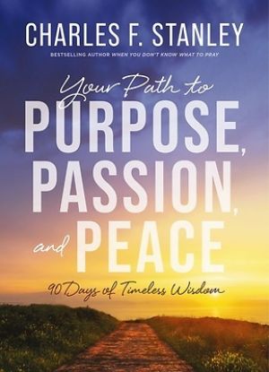 Picture of Your Path to Purpose Passion and Peace