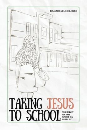 Picture of Taking Jesus to School