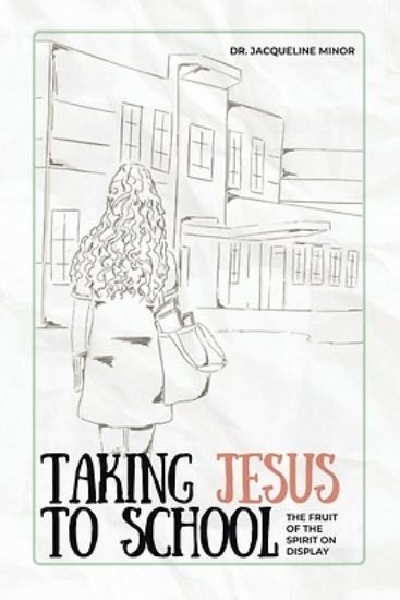 Picture of Taking Jesus to School