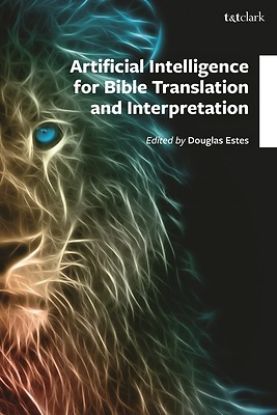 Picture of Using Artificial Intelligence for Bible Translation and Interpretation