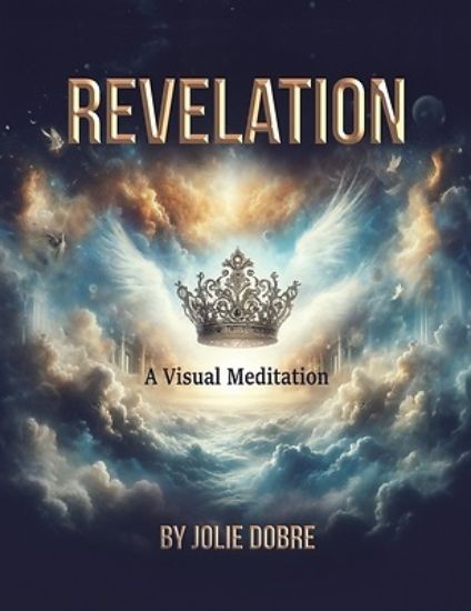 Picture of Revelation A Visual Meditation