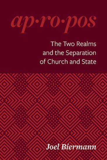 Picture of The Two Realms and the Separation of Church and State