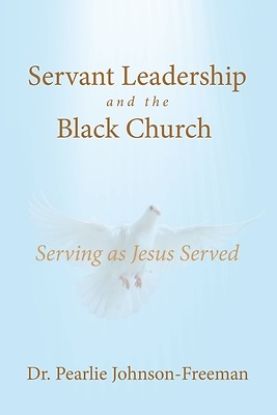 Picture of Servant Leadership and the Black Church Serving as Jesus Served