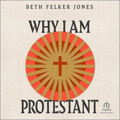 Picture of Why I Am Protestant