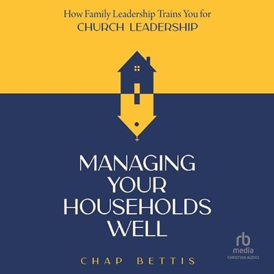 Picture of Managing Your Households Well