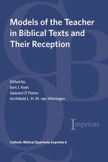 Picture of Models of the Teacher in Biblical Texts and Their Reception