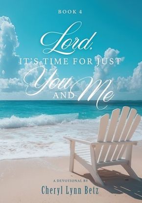 Picture of Lord, It's Time for Just You and Me