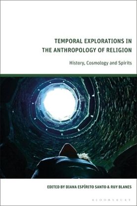Picture of Temporal Explorations in the Anthropology of Religion