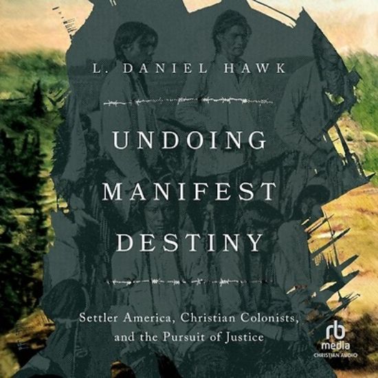 Picture of Undoing Manifest Destiny