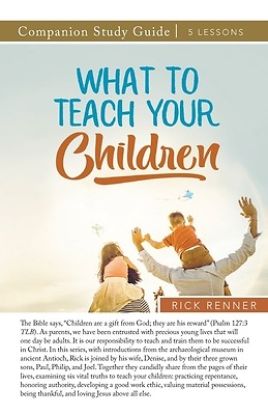 Picture of What to Teach Your Children Study Guide