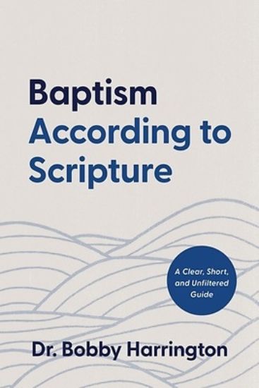 Picture of Baptism According to Scripture