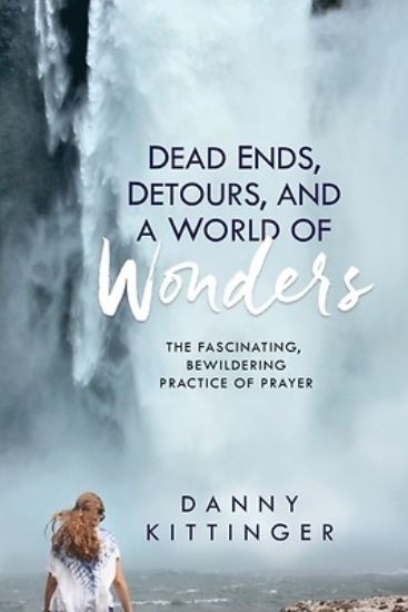 Picture of Dead Ends, Detours, and a World of Wonders