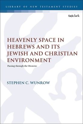 Picture of Heavenly Space in Hebrews and Its Jewish and Christian Environment