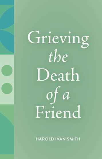 Picture of Grieving the Death of a Friend