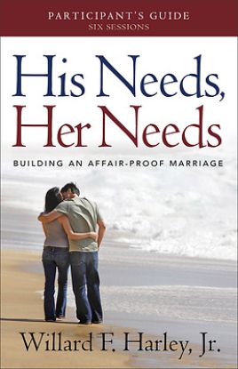 Picture of His Needs, Her Needs Participant's Guide