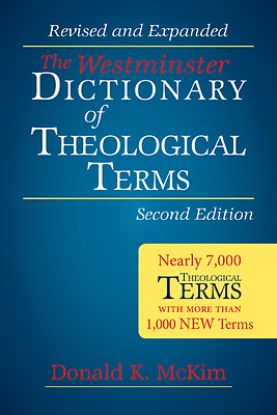 Picture of The Westminster Dictionary of Theological Terms, Second Edition
