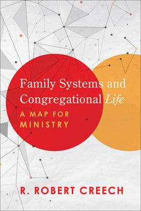 Picture of Family Systems and Congregational Life