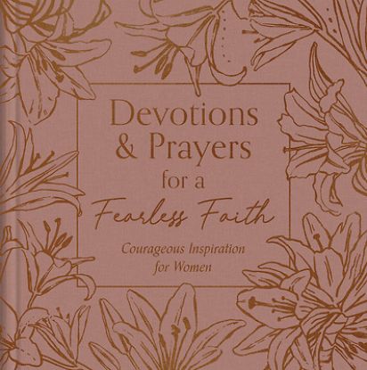 Picture of Devotions and Prayers for a Fearless Faith