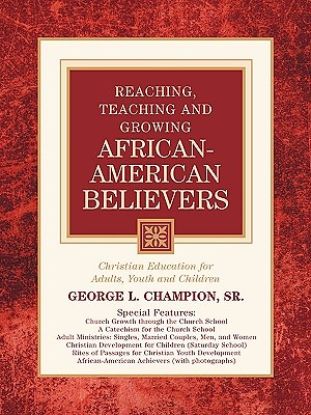 Picture of Reaching, Teaching and Growing African-American Believers