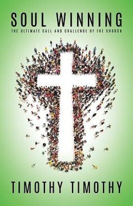 Picture of Soul Winning ...the Ultimate Call and Challenge of the Church