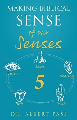 Picture of Making Biblical Sense of our Senses