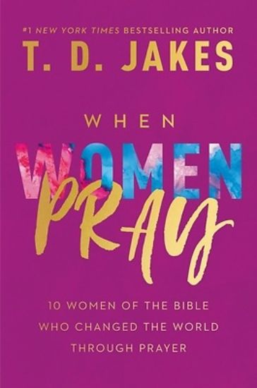Picture of What Happens When a Woman Prays
