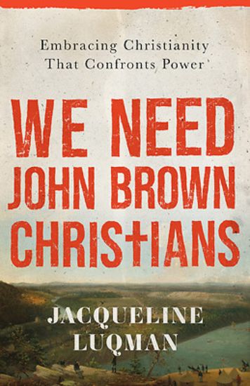 Picture of We Need John Brown Christians